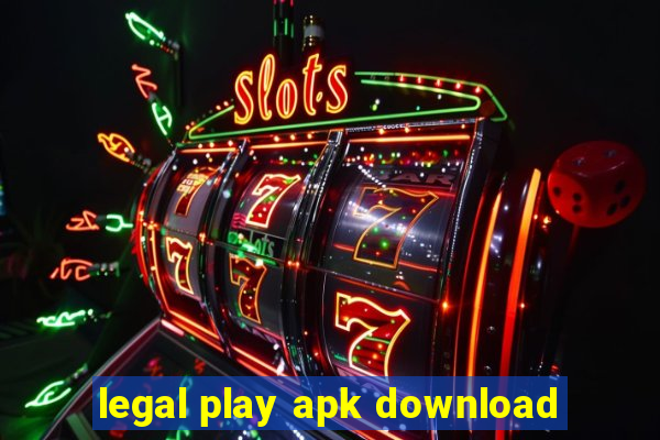 legal play apk download